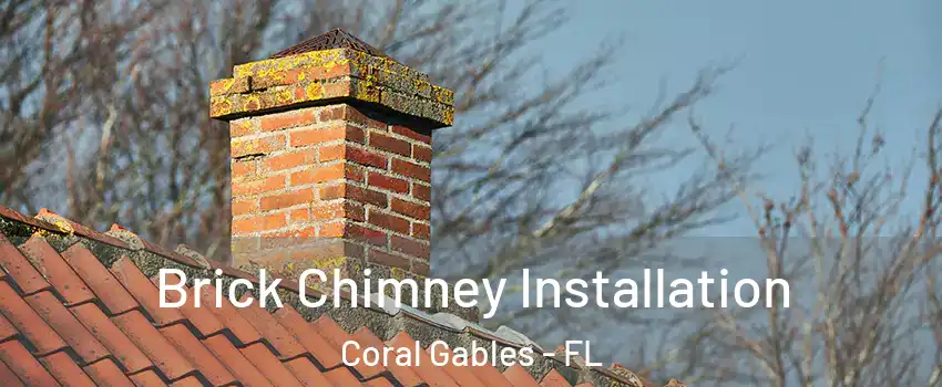  Brick Chimney Installation Coral Gables - FL