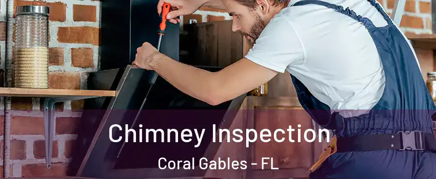  Chimney Inspection Coral Gables - FL