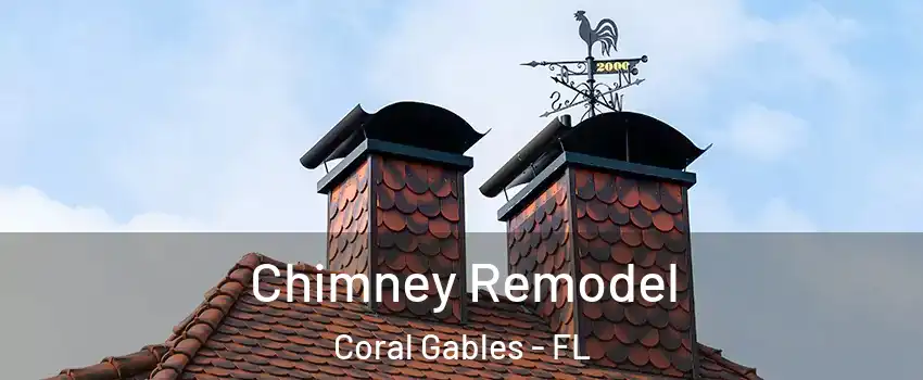  Chimney Remodel Coral Gables - FL