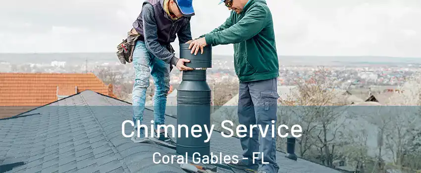  Chimney Service Coral Gables - FL