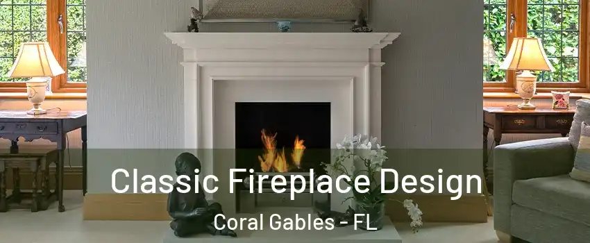  Classic Fireplace Design Coral Gables - FL