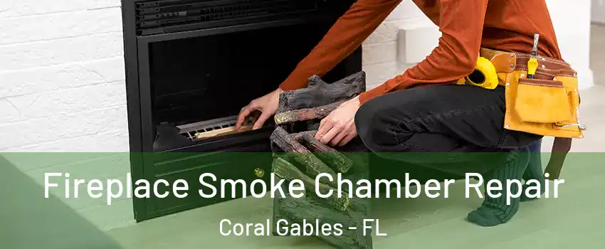  Fireplace Smoke Chamber Repair Coral Gables - FL