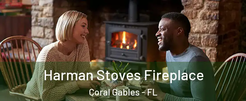  Harman Stoves Fireplace Coral Gables - FL