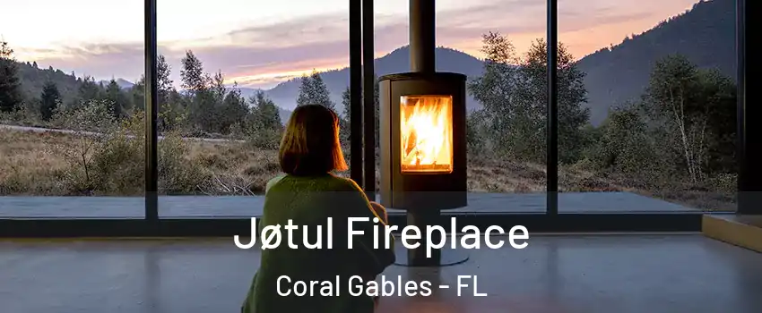  Jøtul Fireplace Coral Gables - FL