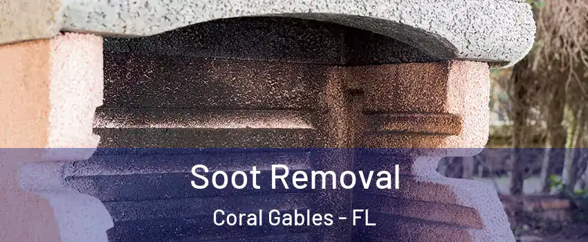  Soot Removal Coral Gables - FL